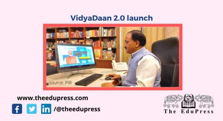 MHRD Ramesh Pokhriyal Nishank VidyaDaan launch The EduPress