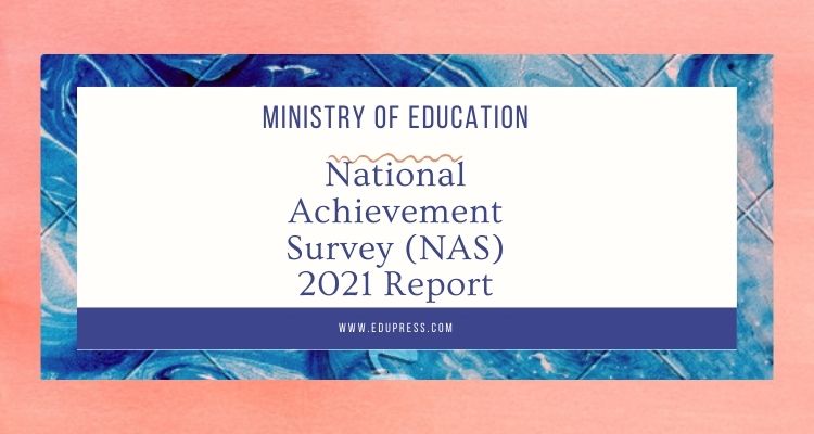 Ministry of Education releases National Achievement Survey (NAS) 2021 ...
