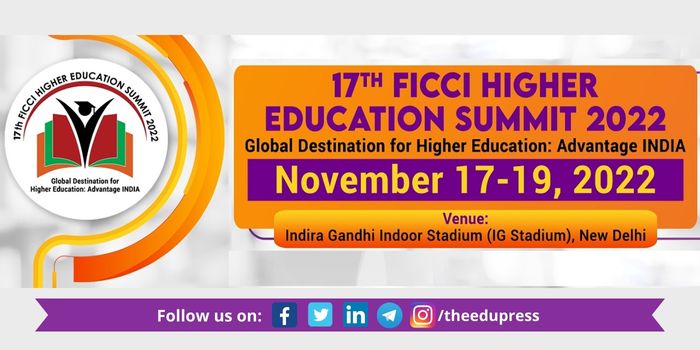 FICCI Higher Education Summit 2022 happening from 17th November 2022 to 19th November 2022; read more at The EduPress