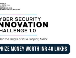 MeitY Launches Cyber Security Innovation Challenge 1.0 For Students And Researchers Under ISEA Initiative; read more at skillreporter.com